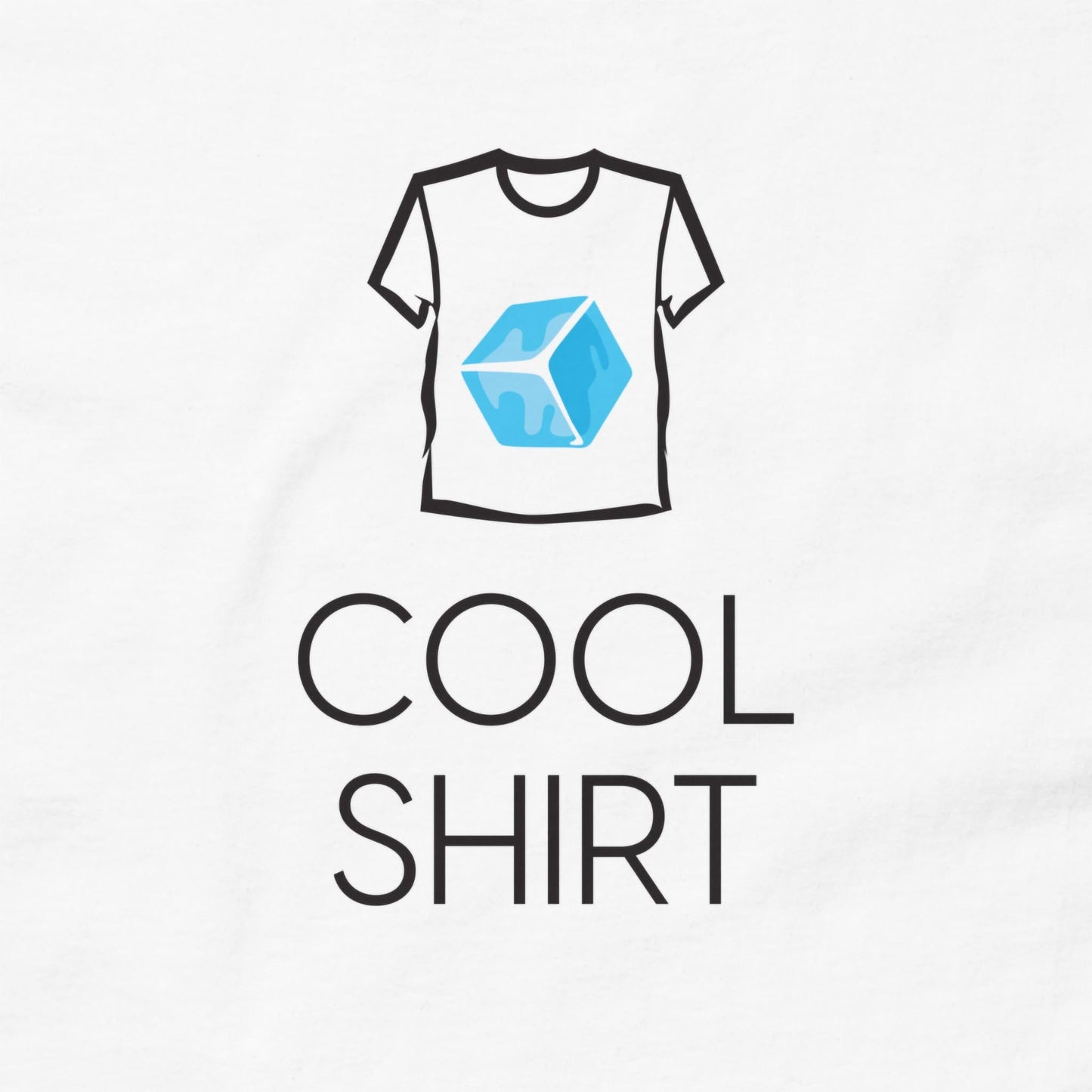 Cool Shirt - Text Edition - Graphic Tee