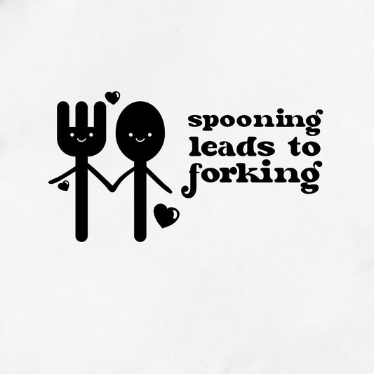 Spooning Leads to Forking - Graphic Tee