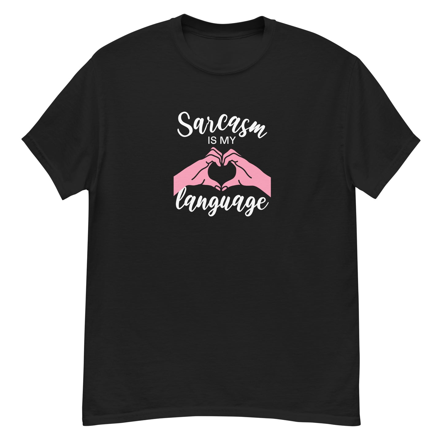 Sarcasm Is My Love Language - Heart Hands Edition - Graphic Tee