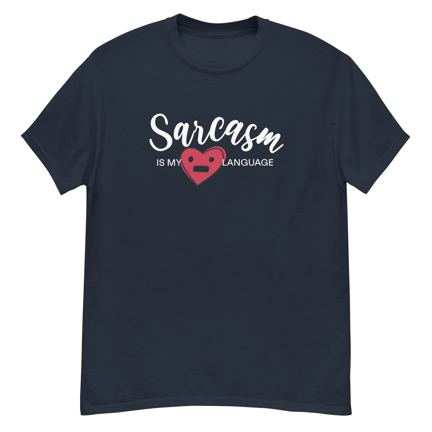 Sarcasm Is My Love Language - Sarcastic Heart Edition - Graphic Tee