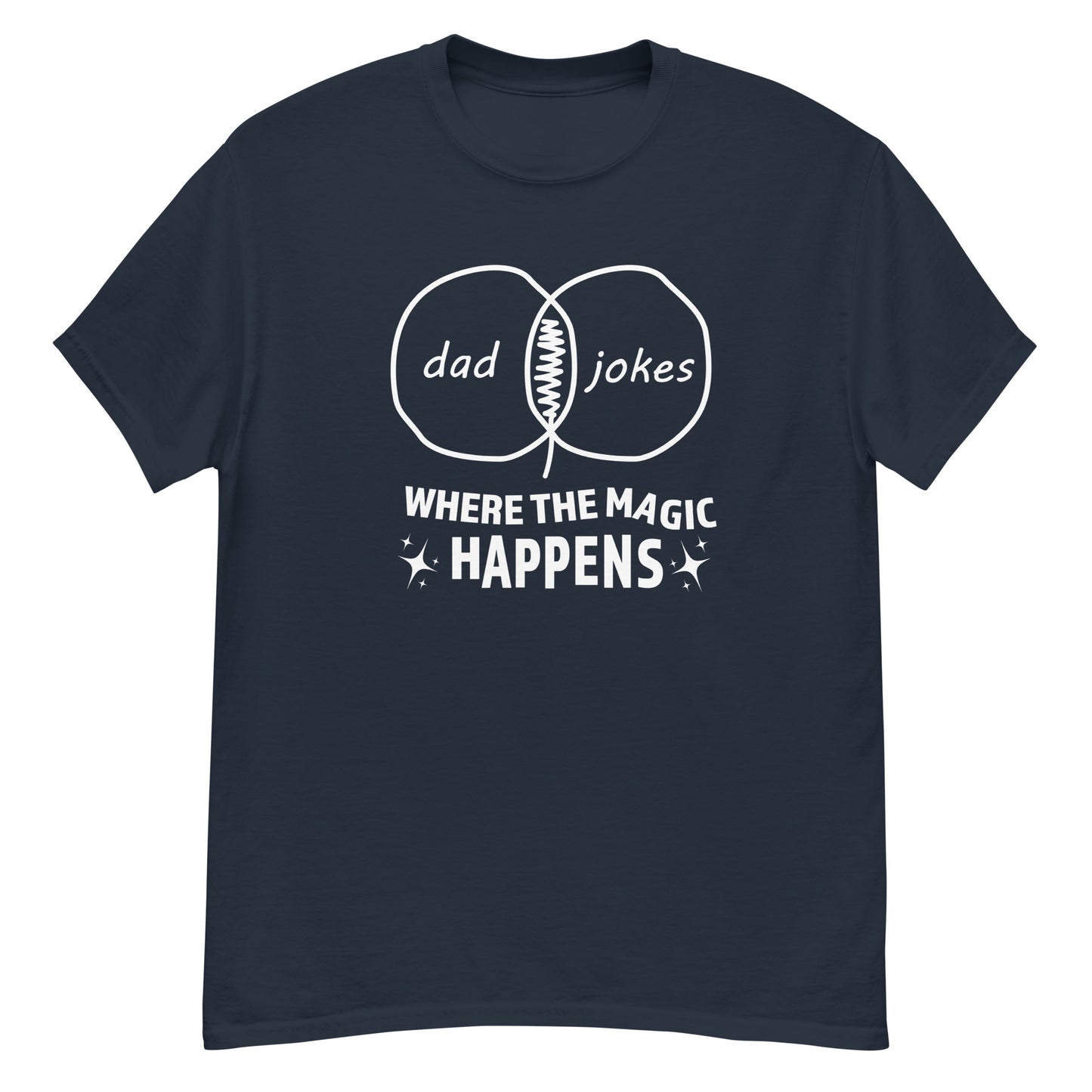 Where the Dad Joke Magic Happens - Graphic Tee