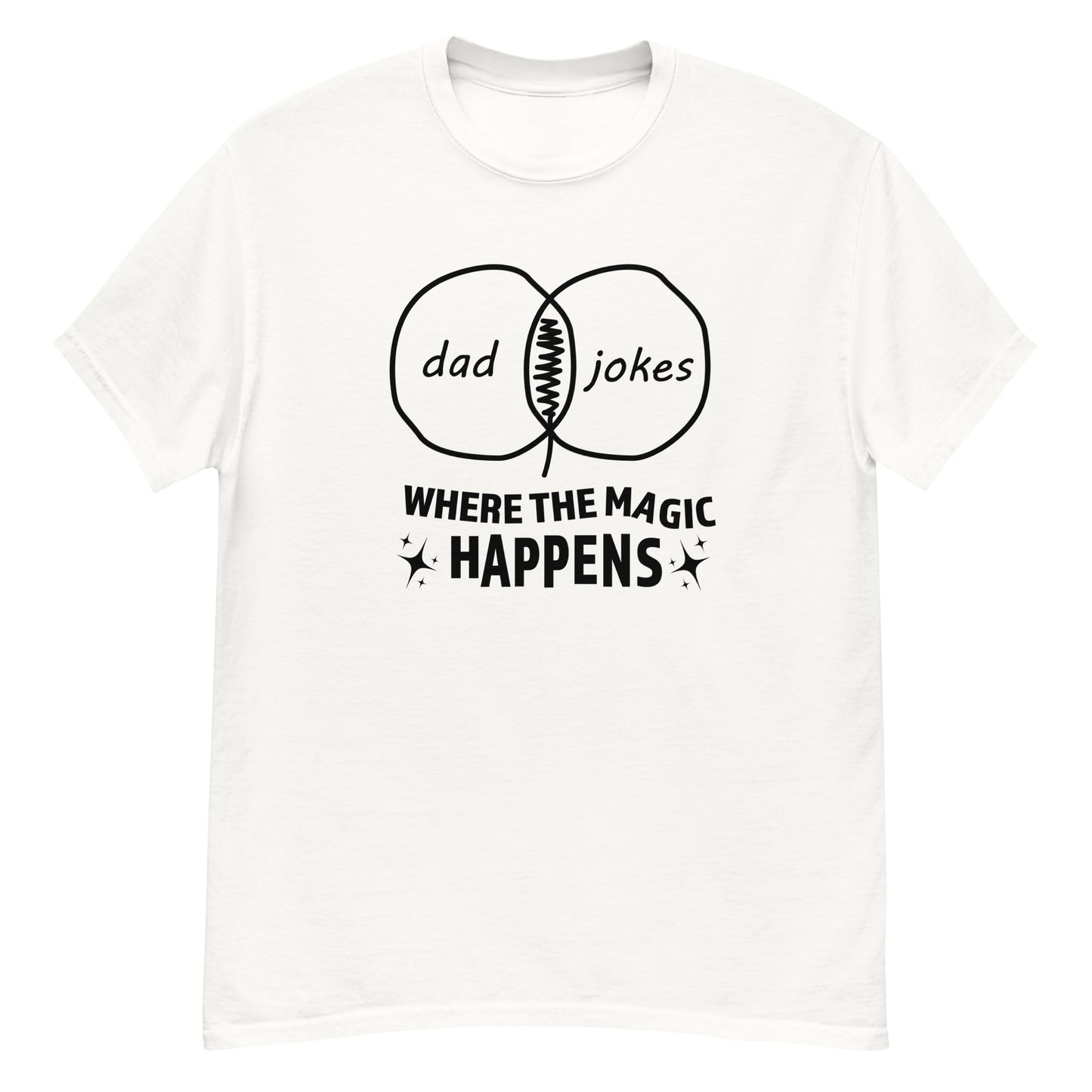 Where the Dad Joke Magic Happens - Graphic Tee