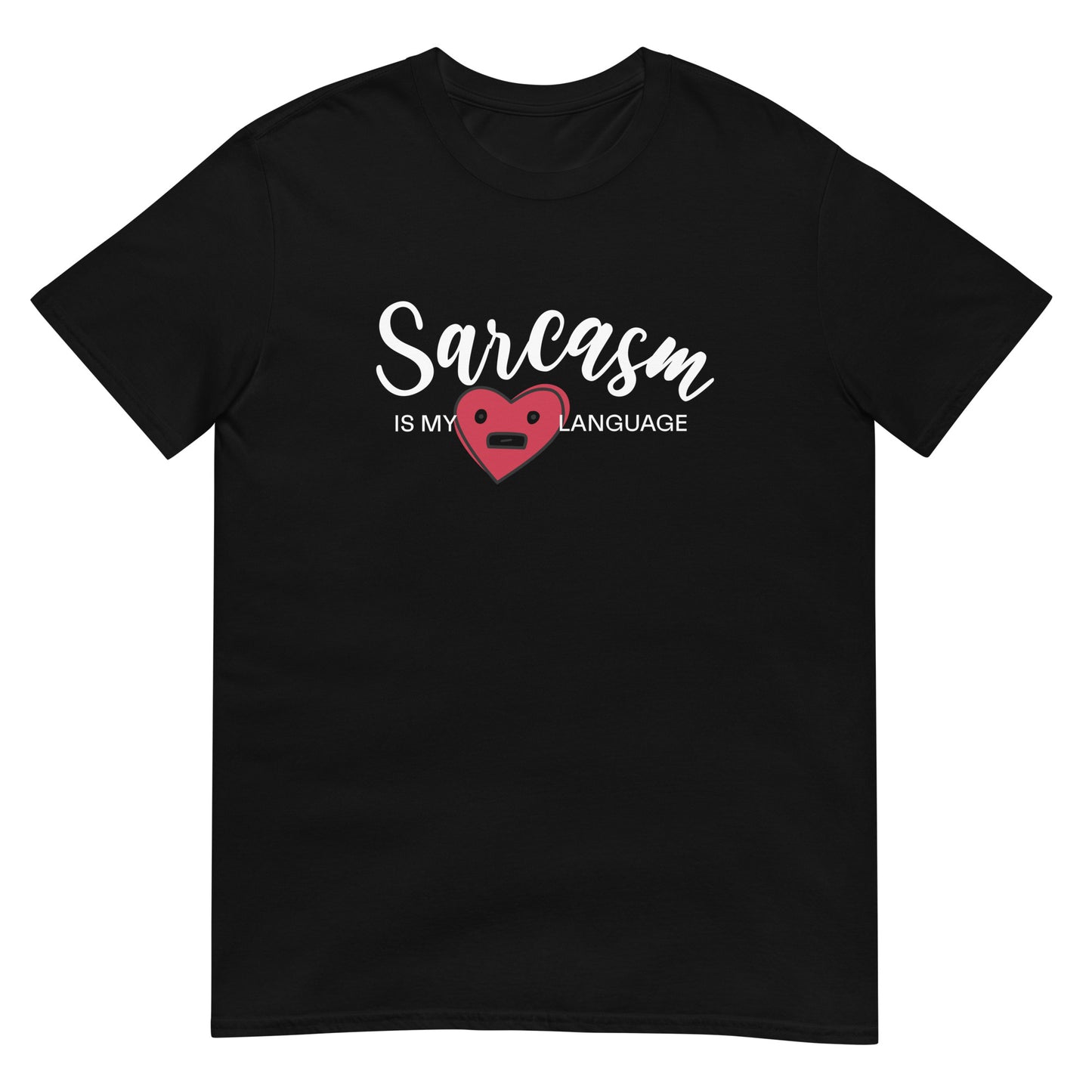 Sarcasm Is My Love Language - Sarcastic Heart Edition - Graphic Tee