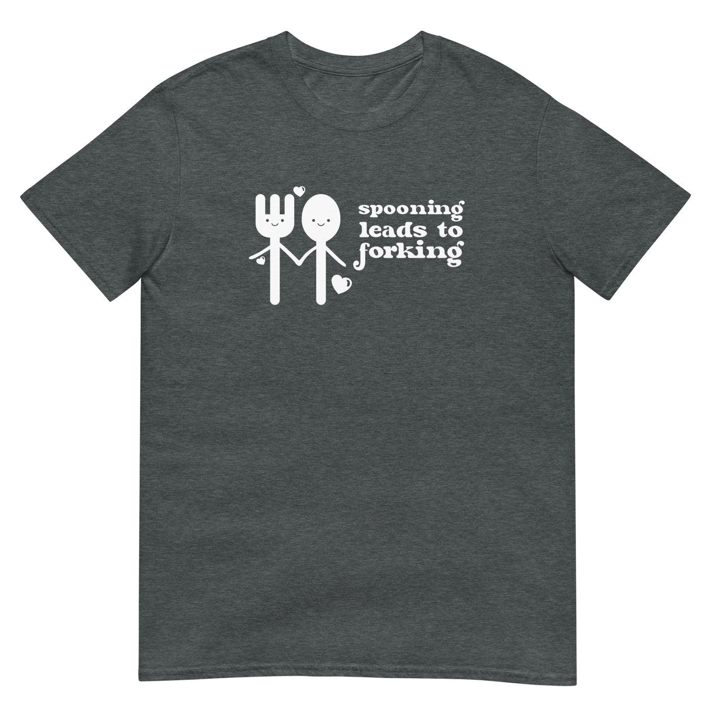 Spooning Leads to Forking - Graphic Tee