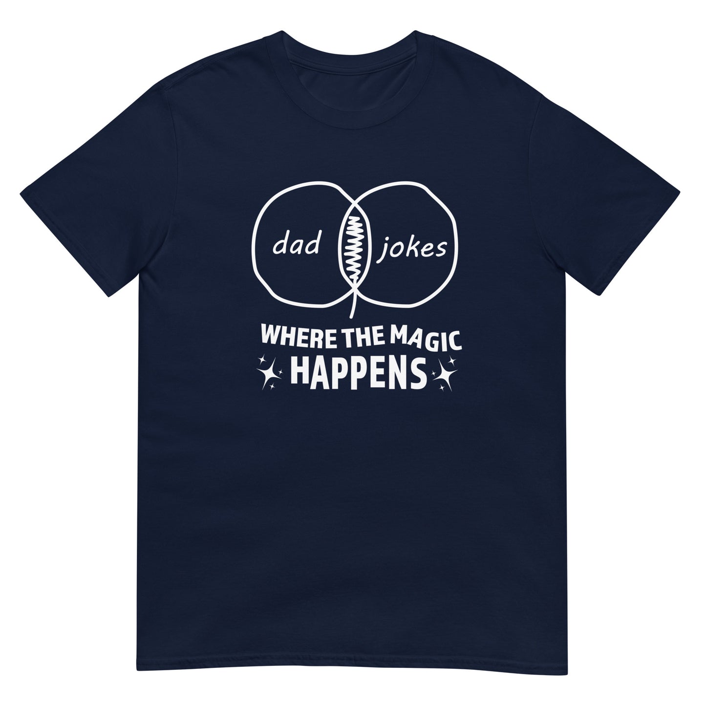 Where the Dad Joke Magic Happens - Graphic Tee