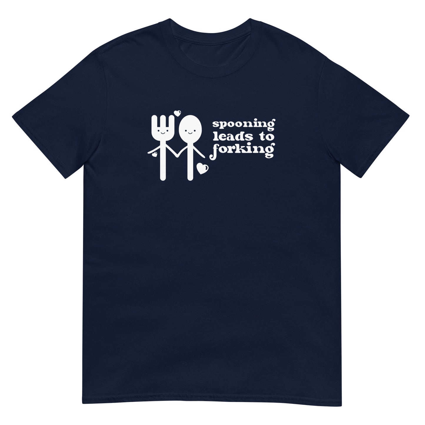 Spooning Leads to Forking - Graphic Tee