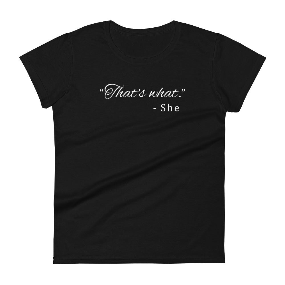 That's What She Said - Graphic Tee