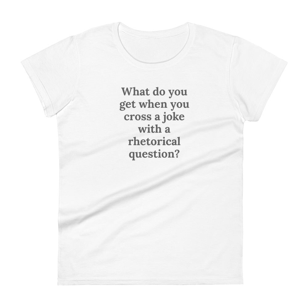 Rhetorical Joke - Graphic Tee