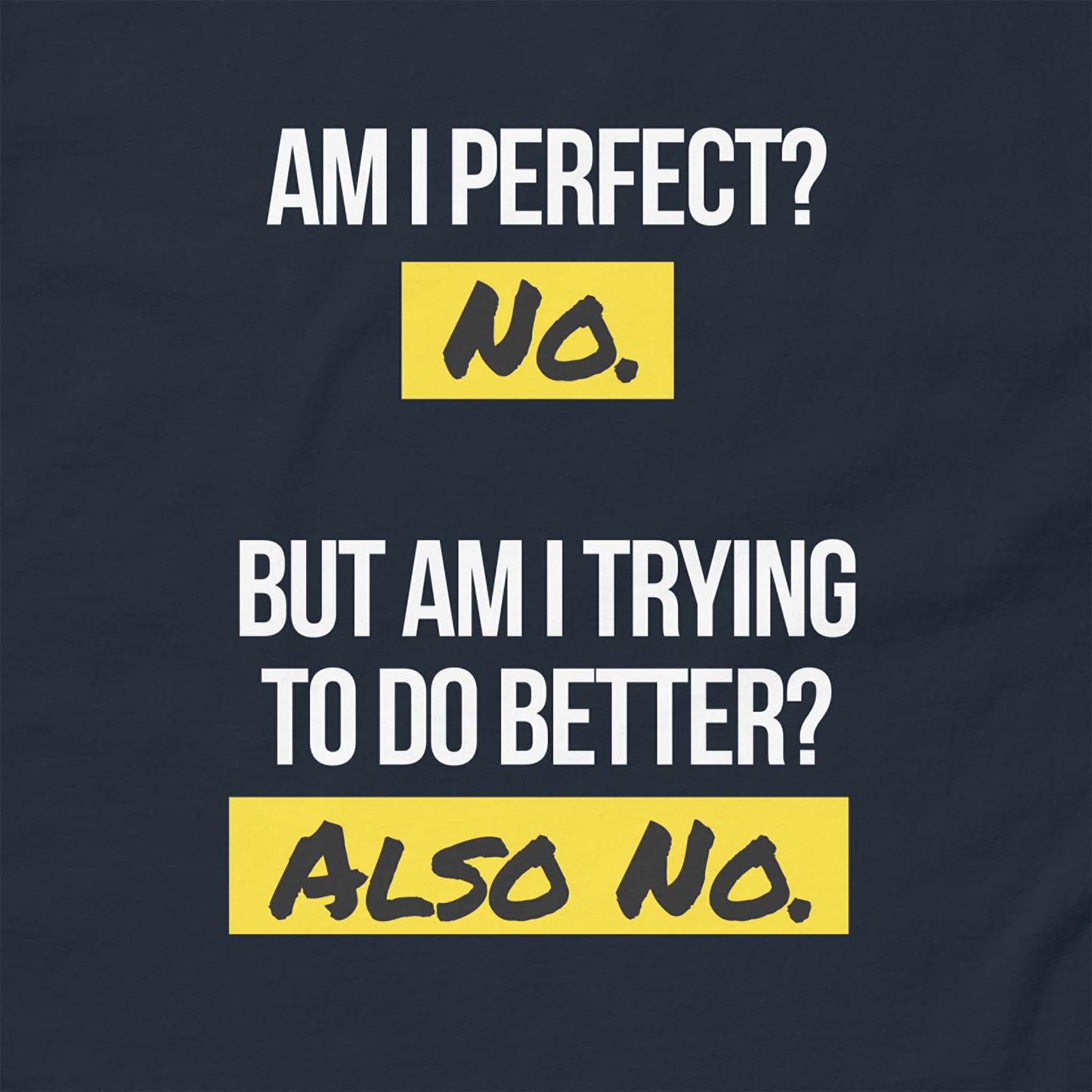 Am I Perfect? - Graphic Tee