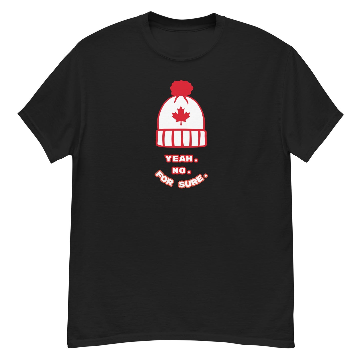 Yeah. No. For Sure. - Toque Edition - Graphic Tee