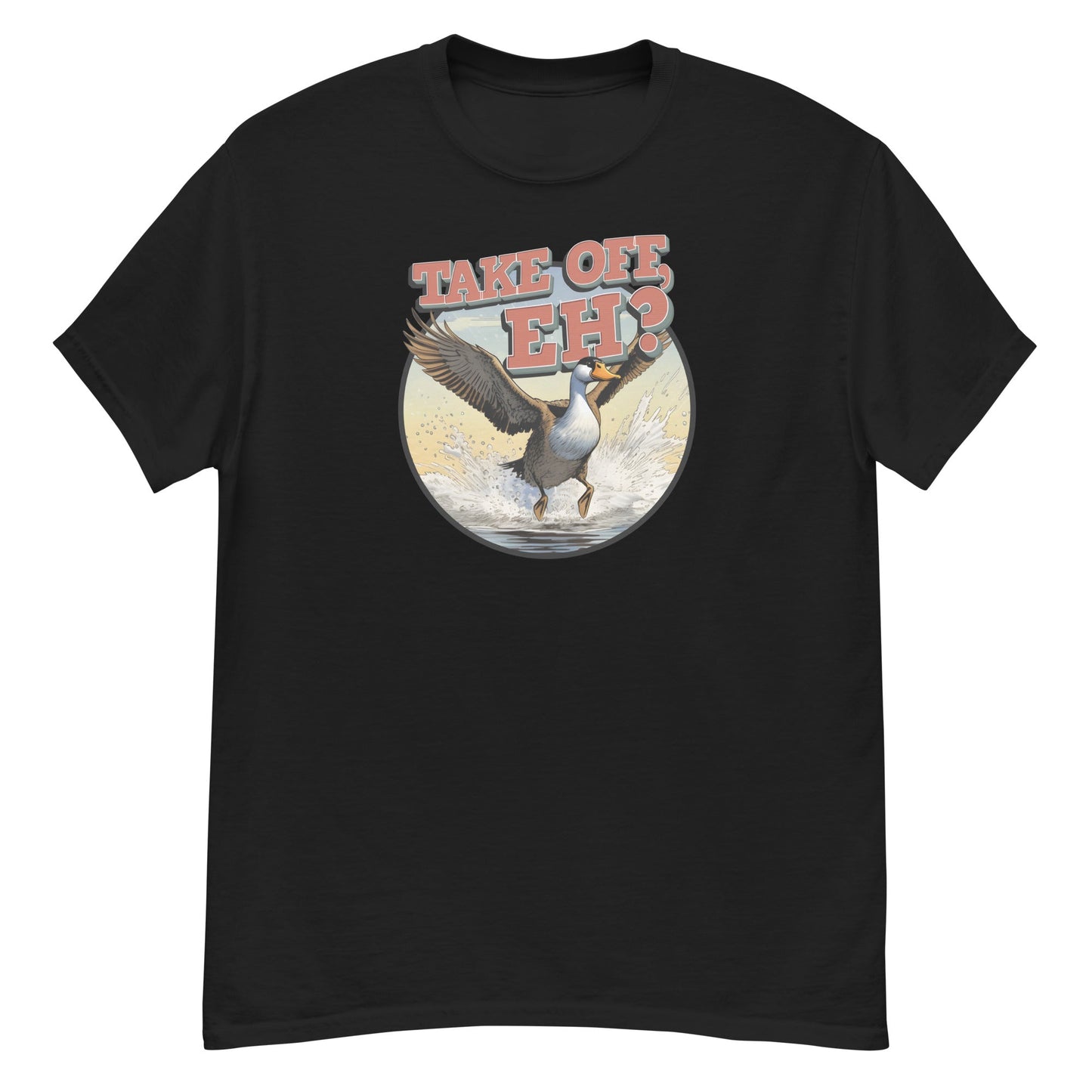 Take Off, Eh? - Graphic Tee