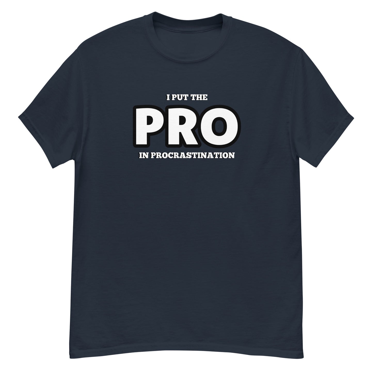 The PRO Procrastinator - Graphic Tee