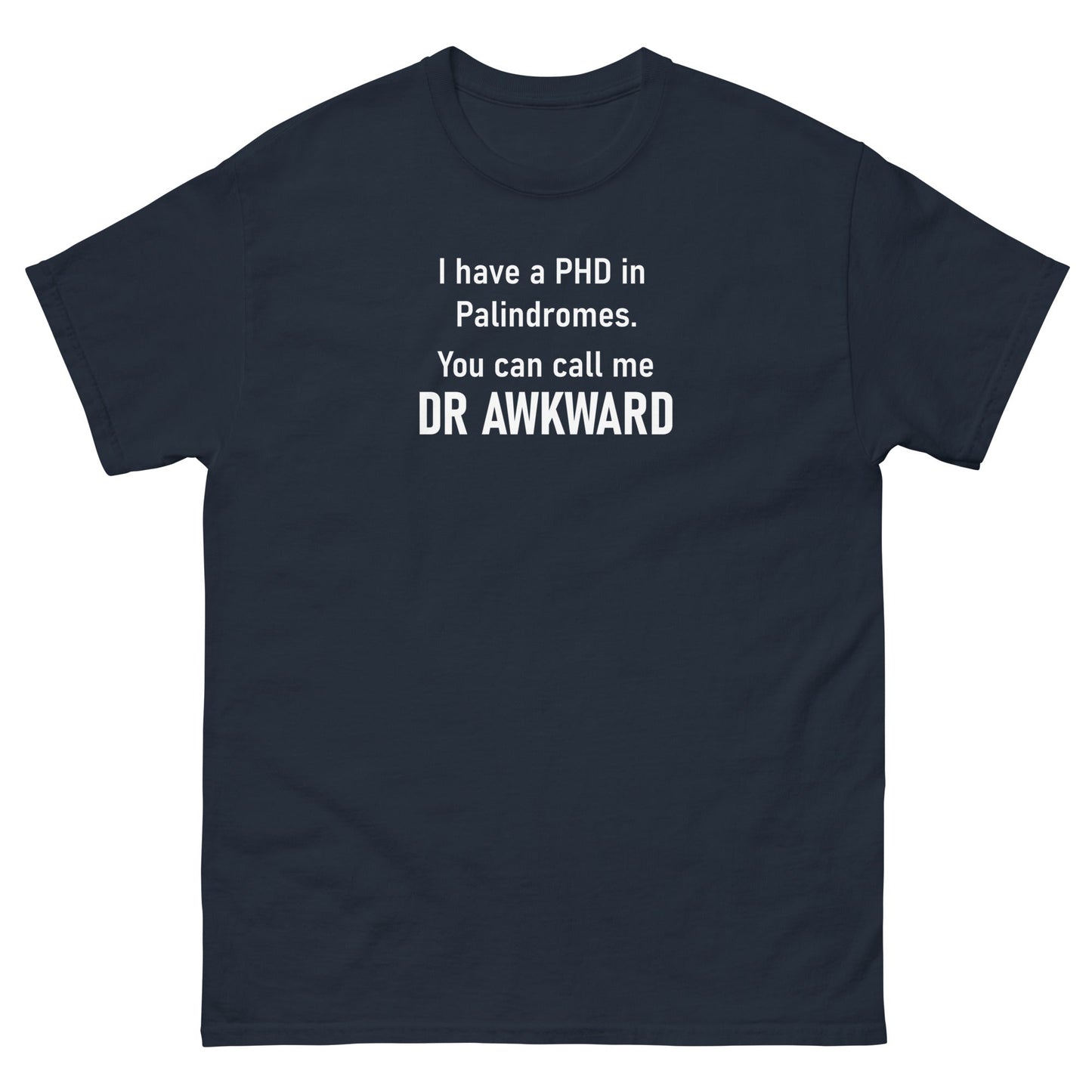 Dr. Awkward - Graphic Tee