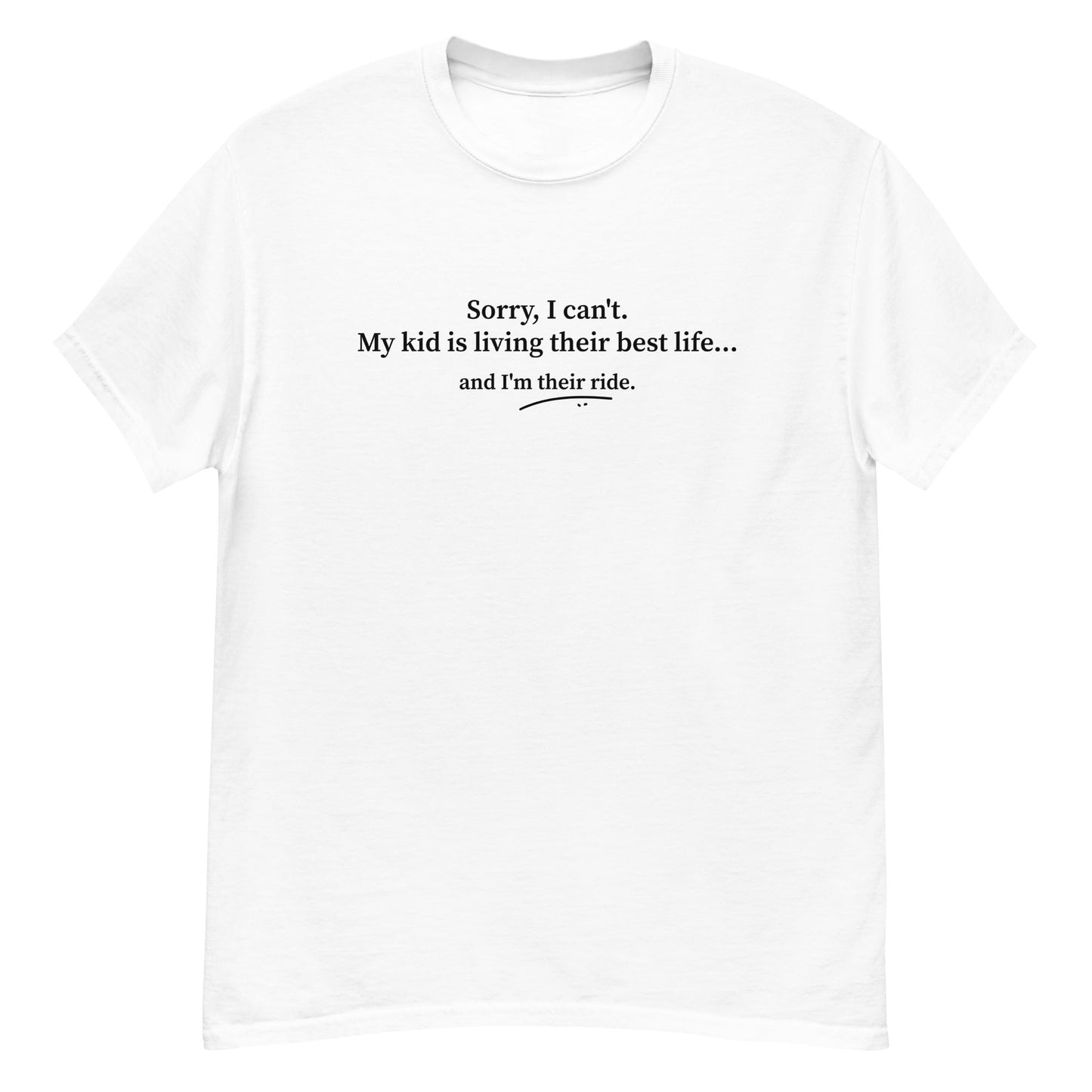 My kid is living their best life... - Graphic Tee