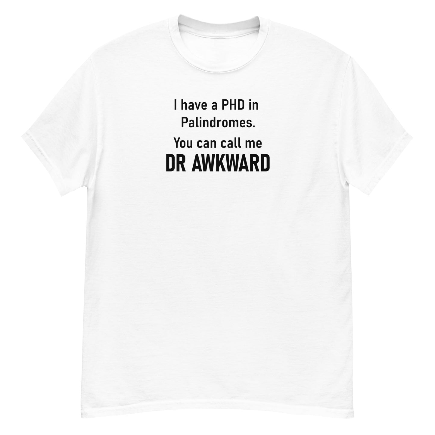 Dr. Awkward - Graphic Tee