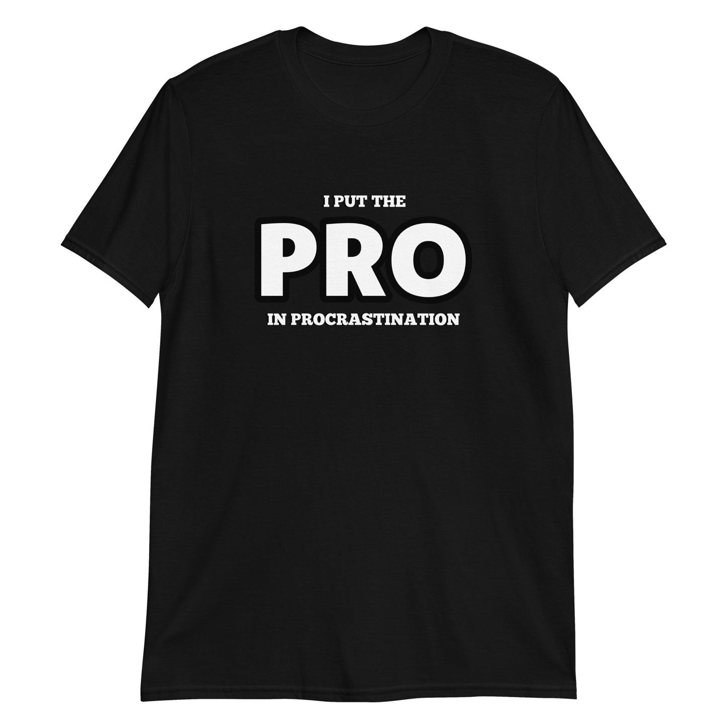 The PRO Procrastinator - Graphic Tee