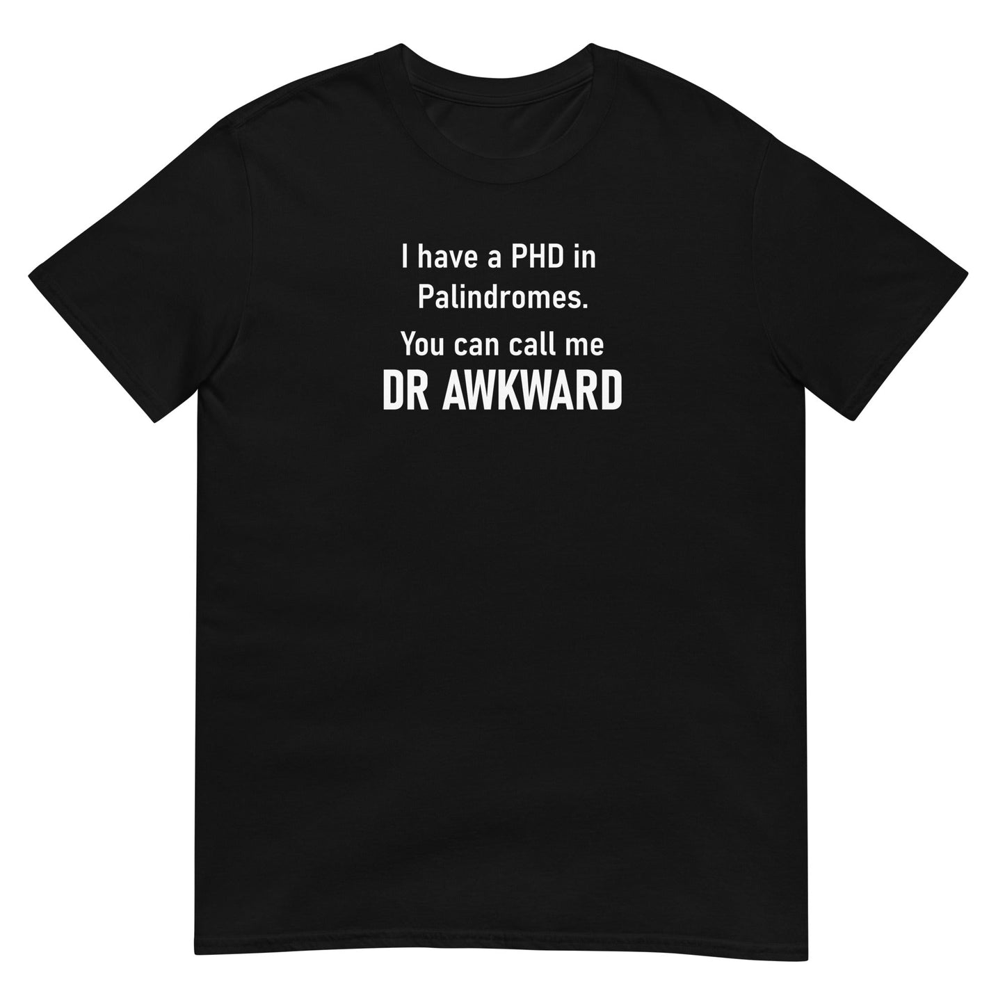 Dr. Awkward - Graphic Tee