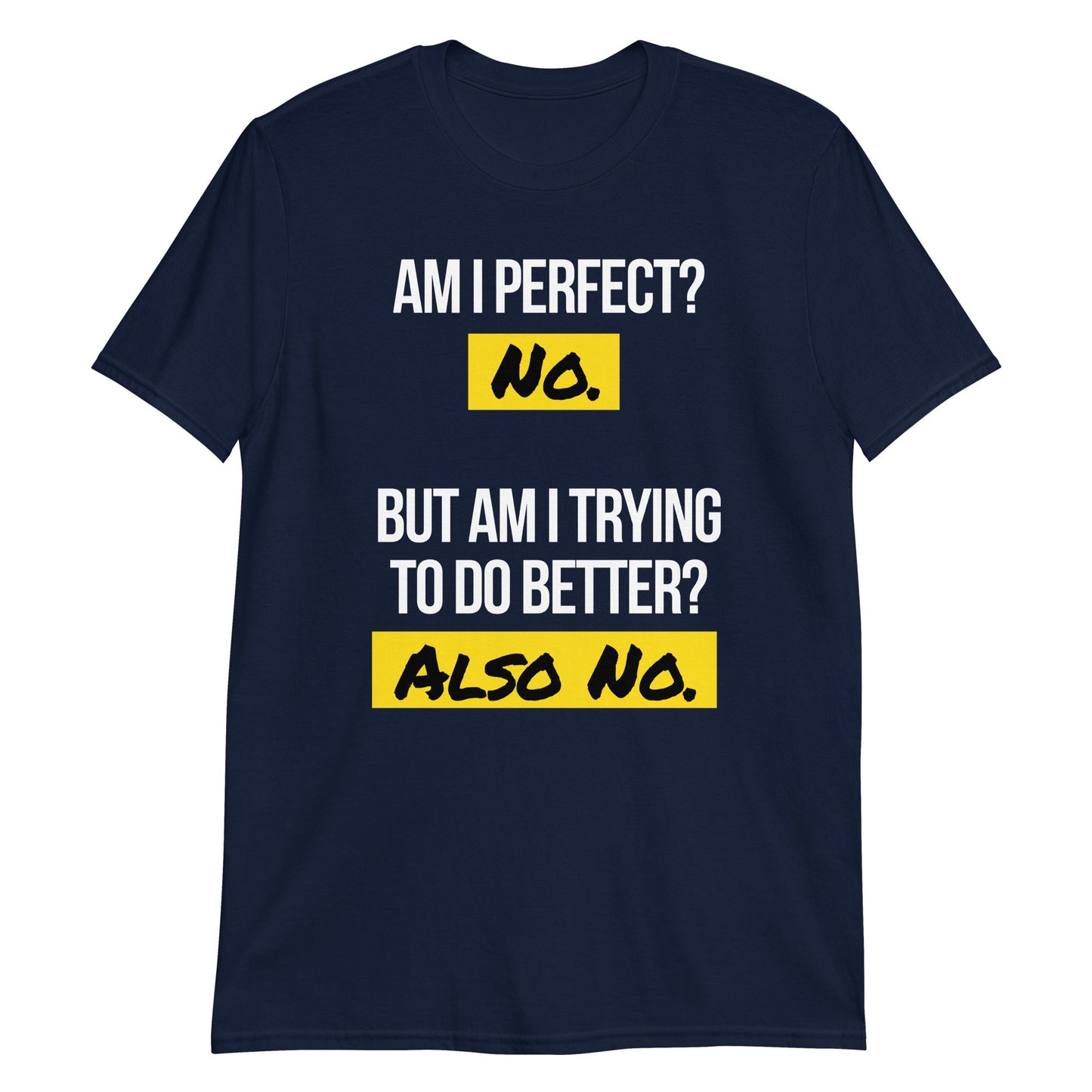 Am I Perfect? - Graphic Tee