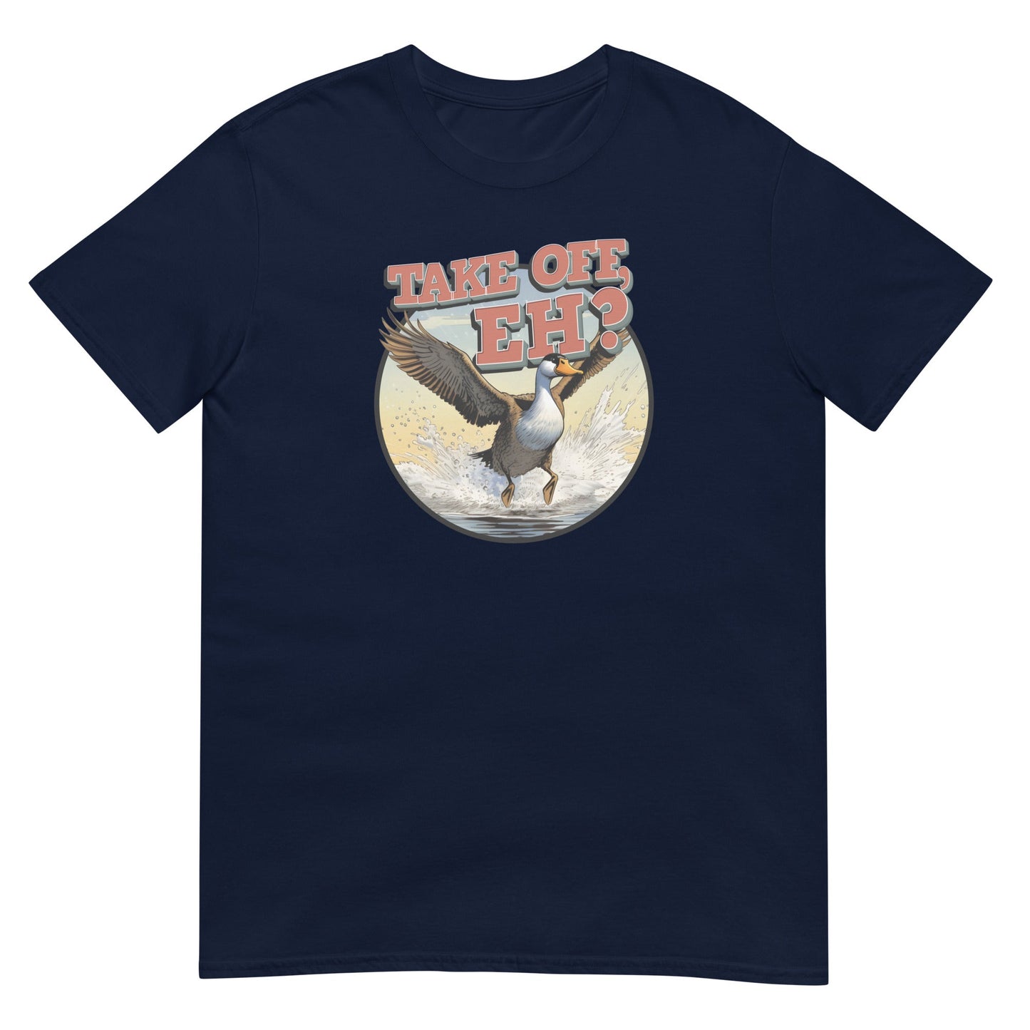 Take Off, Eh? - Graphic Tee