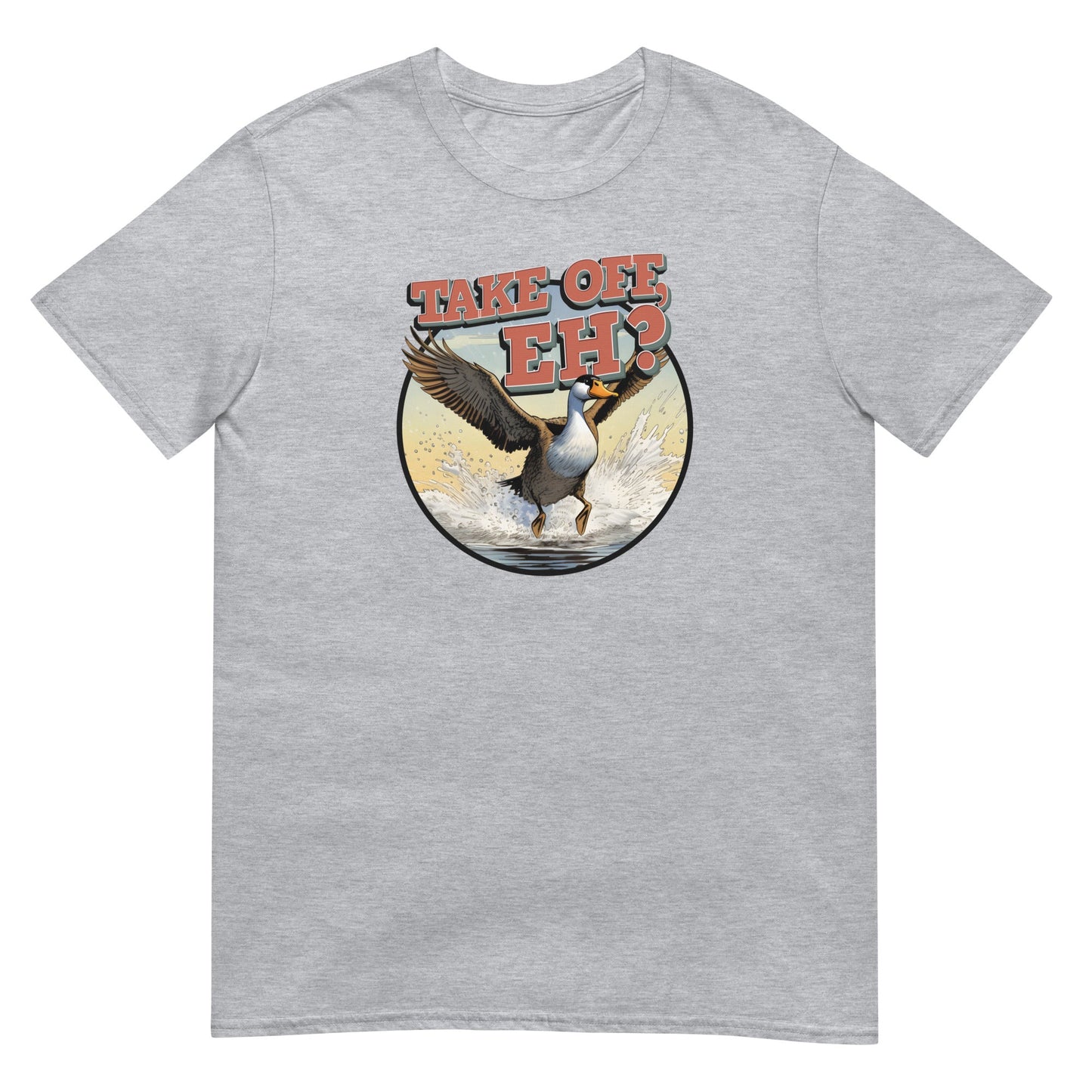 Take Off, Eh? - Graphic Tee