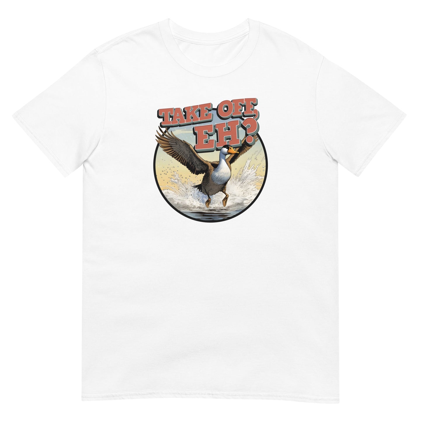 Take Off, Eh? - Graphic Tee