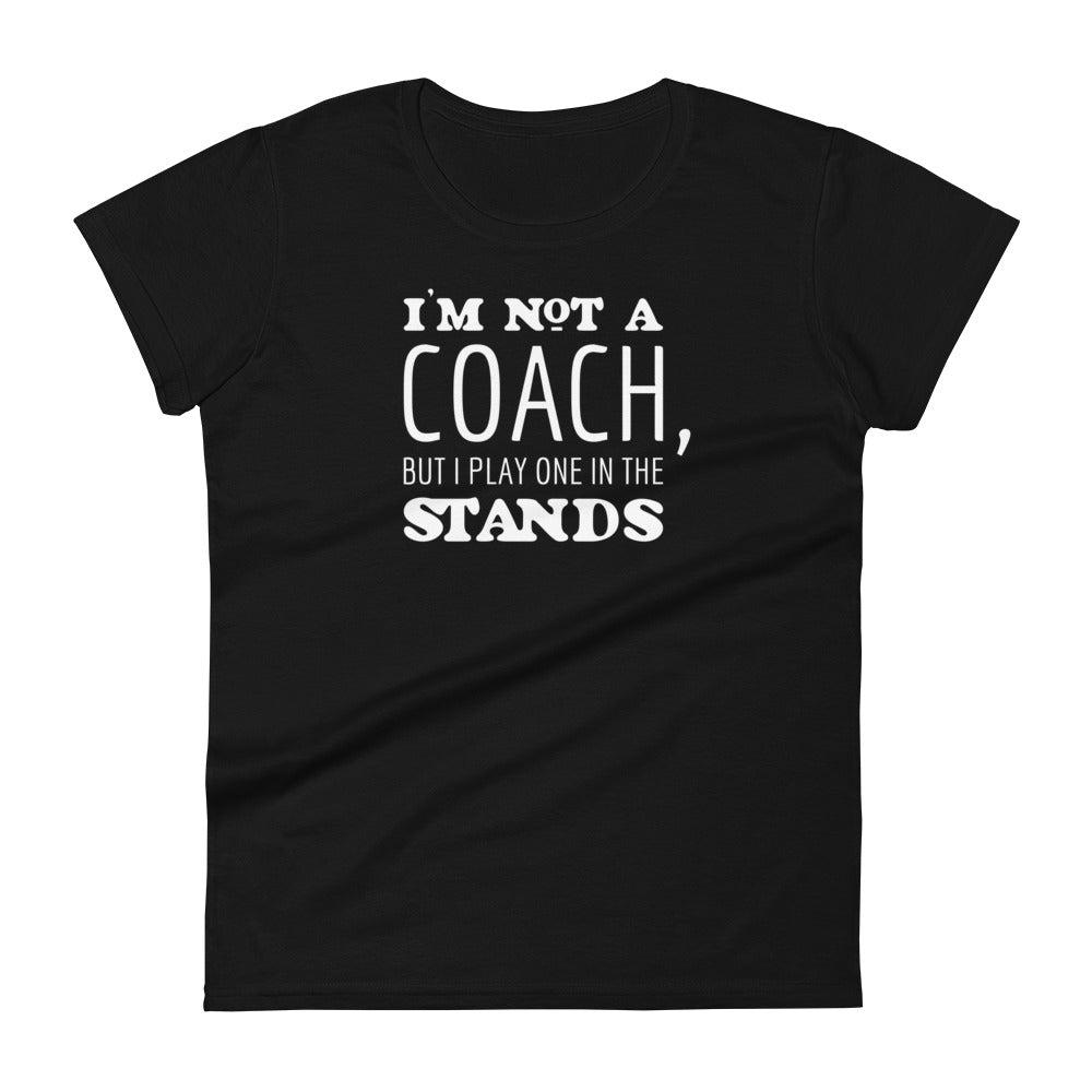 I'm not a coach... - Graphic Tee