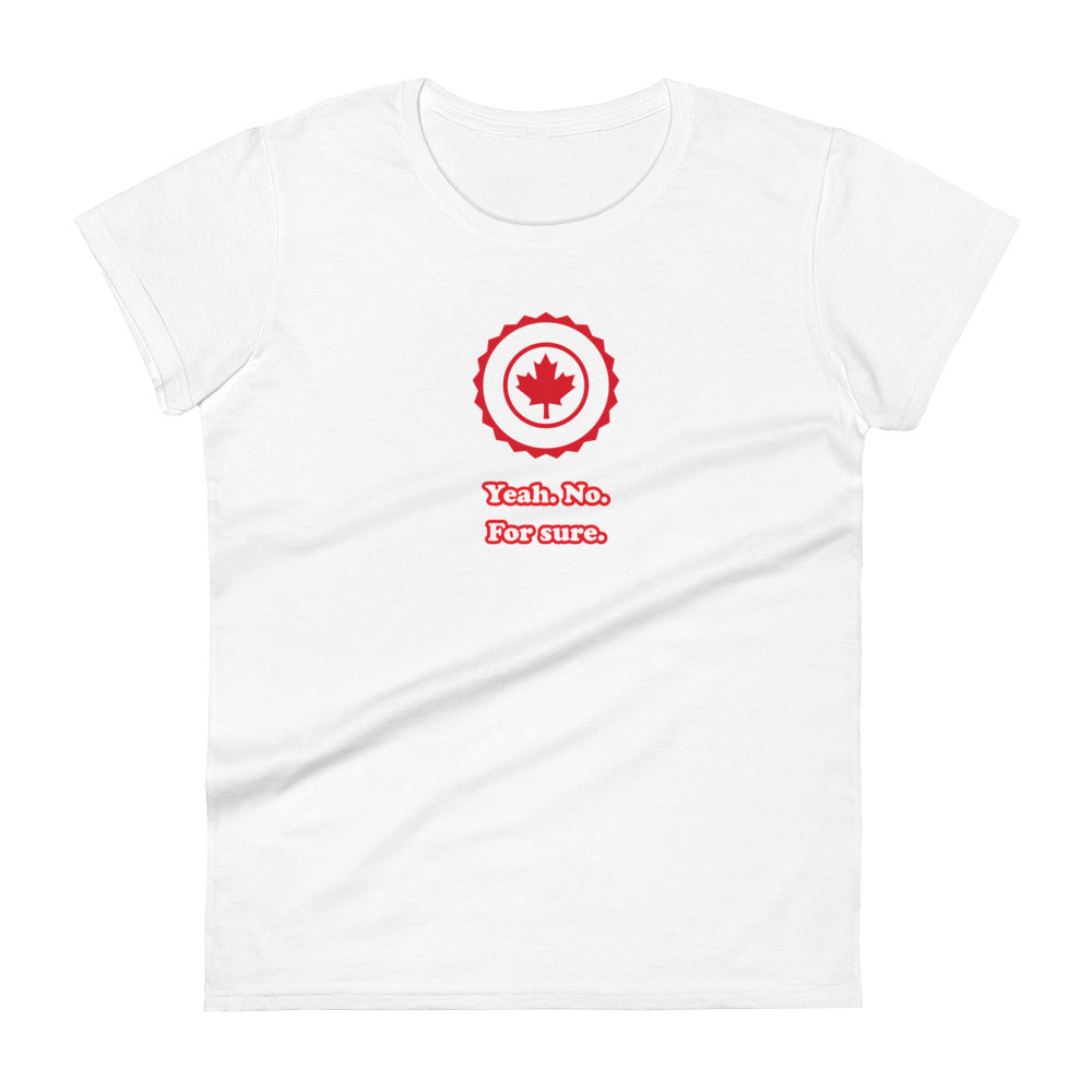 Yeah. No. For Sure. - Maple Badge Edition - Graphic Tee