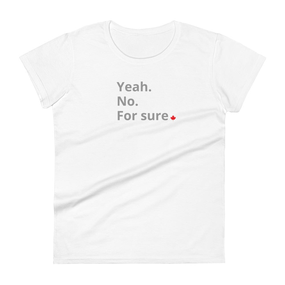 Yeah. No. For Sure. - Leaf Edition - Graphic Tee